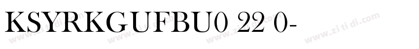 KSYRKGUFBU0 22 0字体转换